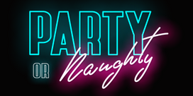 Party or Naughty